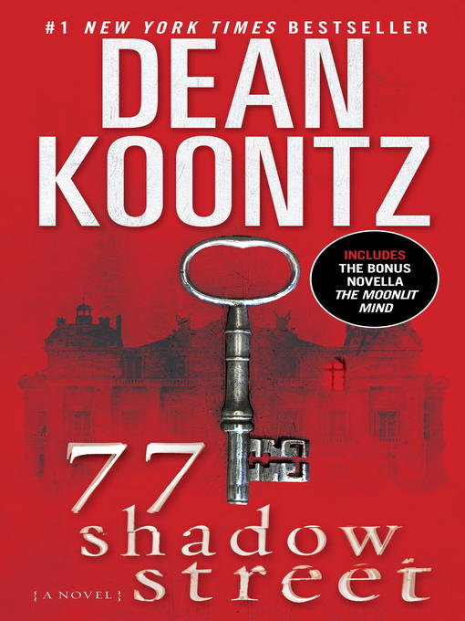 Title details for 77 Shadow Street by Dean Koontz - Available